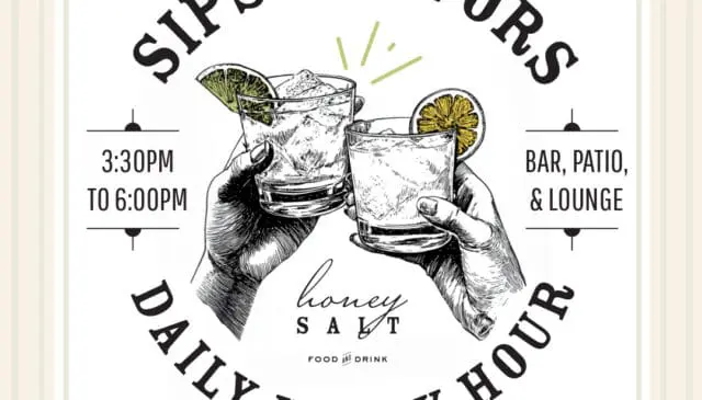 Two hands clink cocktail glasses garnished with fruit. Text around the image reads Sips & Savors Daily Happy Hour, highlighting happy hour from 3:30 PM to 6:00 PM at Honey Salt restaurant bar, patio, and lounge in Summerlin, Las Vegas.