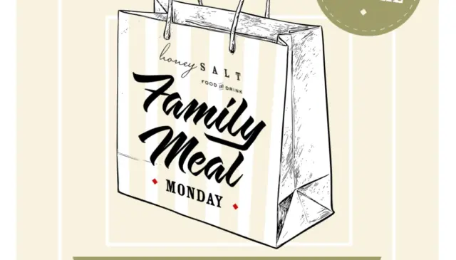 Family Meal Monday. Takeout Special. Banner at the bottom says, Rotating Family-Style Dinners $95 | Serves 4